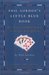 Phil Gordon's Little Blue Book More Lessons and Hand Analysis in No Limit Texas Hold'em by Phil Gordon