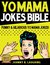 Yo Mama Jokes Bible: 350+ Funny & Hilarious Yo Mama Jokes