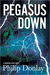 Pegasus Down (Donovan Nash #6) by Philip S. Donlay