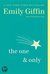 The One & Only by Emily Giffin