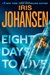 Eight Days To Live (Eve Duncan, #10) by Iris Johansen