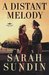 A Distant Melody (Wings of Glory, #1) by Sarah Sundin