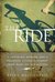 The Ride A Shocking Murder and a Bereaved Father's Journey from Rage to Redemption by Brian MacQuarrie