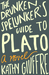 The Drunken Spelunker's Guide to Plato by Kathy Giuffre