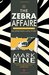 The Zebra Affaire An Apartheid Love Story (The Sub-Sahara Saga, #1 by Mark Fine