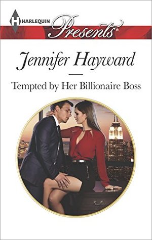 Tempted by Her Billionaire Boss(The Tenacious Tycoons 1)