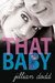 That Baby (That Boy #3) by Jillian Dodd