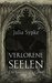 Verlorene Seelen Die Legende der Genii by Julia Sypke