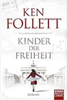 Kinder der Freiheit (Jahrhundert-Trilogie, #3)