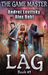 The Lag (The Game Master #1) by Alex Bobl