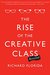 The Rise of the Creative Class--Revisited: Revised and Expanded