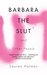 Barbara the Slut and Other People by Lauren Holmes