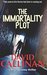 The Immortality Plot (Mike Delaney Thriller) by David Callinan