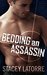 Bedding An Assassin by Stacey LaTorre