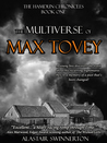 The Multiverse of Max Tovey