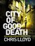 City of Good Death (Elisenda Domènech Investigations, #1) by Chris Lloyd