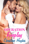 Operation Foreplay