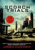 The Scorch Trials by James Dashner