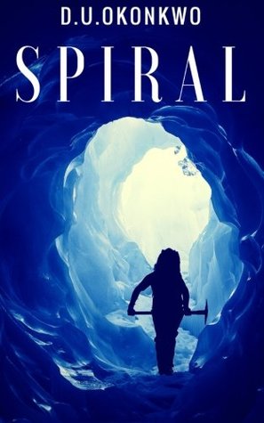 Spiral by D.U. Okonkwo