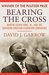 Bearing the Cross Martin Luther King, Jr., and the Southern Christian Leadership Conference by David J. Garrow
