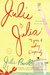 Julie and Julia by Julie Powell Julie and Julia by Julie Powell