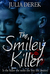 The Smiley Killer (The Smiley Killer #1) by Julia Derek