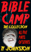 Bible Camp The Collection by Ty Johnston