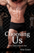 Choosing Us (More Than Friends, #10) by Aria Grace