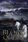 Blood of the Queen (Orc Saga, #2)