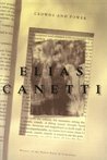 Crowds and Power by Elias Canetti Crowds and Power by Elias Canetti