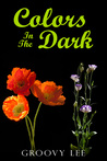 Colors In The Dark