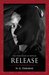 Release (Refuge, #3) by N.G. Osborne