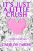 It's Just a Little Crush (Lizzie Hart Mysteries, #1) by Caroline Fardig