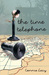 The Time Telephone by Connie Lacy