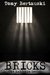 Bricks (Halfskin, #3) by Tony Bertauski
