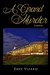 A Grand Murder (Nick Steele, #2) by Dave Vizard