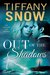 Out of the Shadows (Tangled Ivy, #3) by Tiffany Snow