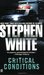 Critical Conditions (Alan Gregory, #6) by Stephen White