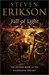 Fall of Light (The Kharkanas Trilogy, #2) by Steven Erikson
