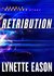 Retribution (Deadly Reunions #3.5) by Lynette Eason