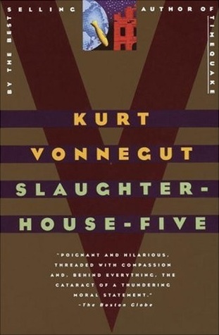 Slaughterhouse-Five - Kurt Vonnegut