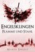 Engelsklingen Flamme und Stahl by Maria Engels