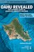 Oahu Revealed The Ultimate Guide To Honolulu, Waikiki & Beyond (Oahu Revisited) by Andrew Doughty