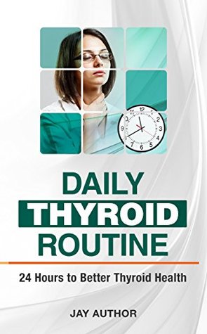 daily-thyroid-routine-24-hours-to-better-thyroid-health