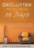 Declutter: Your Life! A Minimalist Approach to Organize Your Home, Mind and Schedule (organize, Decluttering, Minimalistic, Declutter, cleaning, organizing, simplify)