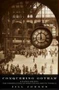 conquering-gotham-a-gilded-age-epic-the-construction-of-penn-station-and-its-tunnels