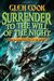 Surrender to the Will of the Night (Instrumentalities of the Night, #3) by Glen Cook