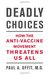 Deadly Choices: How the Anti-Vaccine Movement Threatens Us All