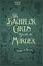The Bachelor Girl's Guide to Murder (Herringford and Watts, #1) by Rachel McMillan