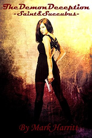 the-demon-deception-a-saint-and-succubus-novel